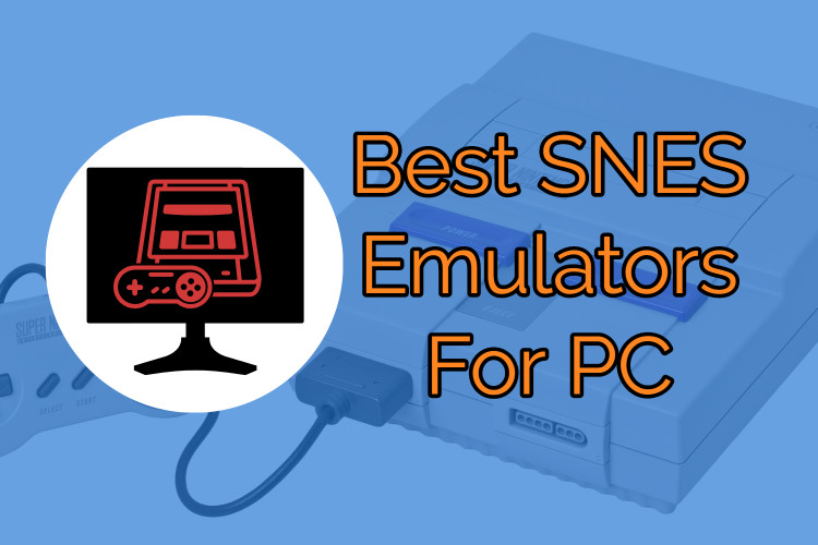 SNES Emulators for PC
